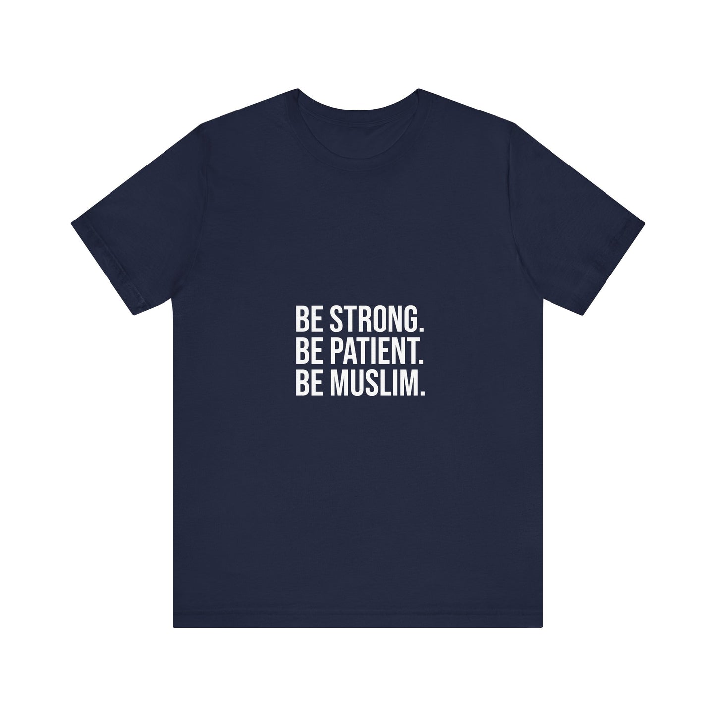 Be Muslim Tee, Unisex T-Shirt