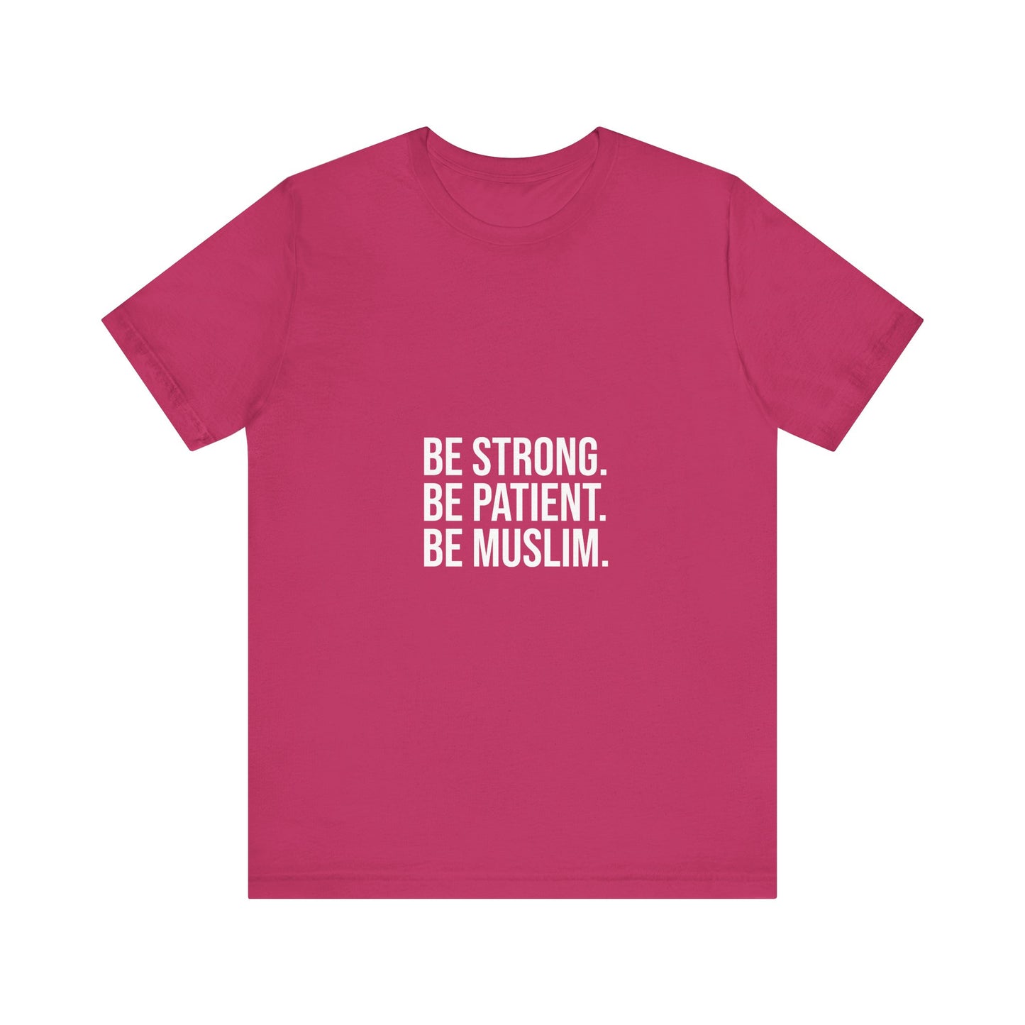 Be Muslim Tee, Unisex T-Shirt