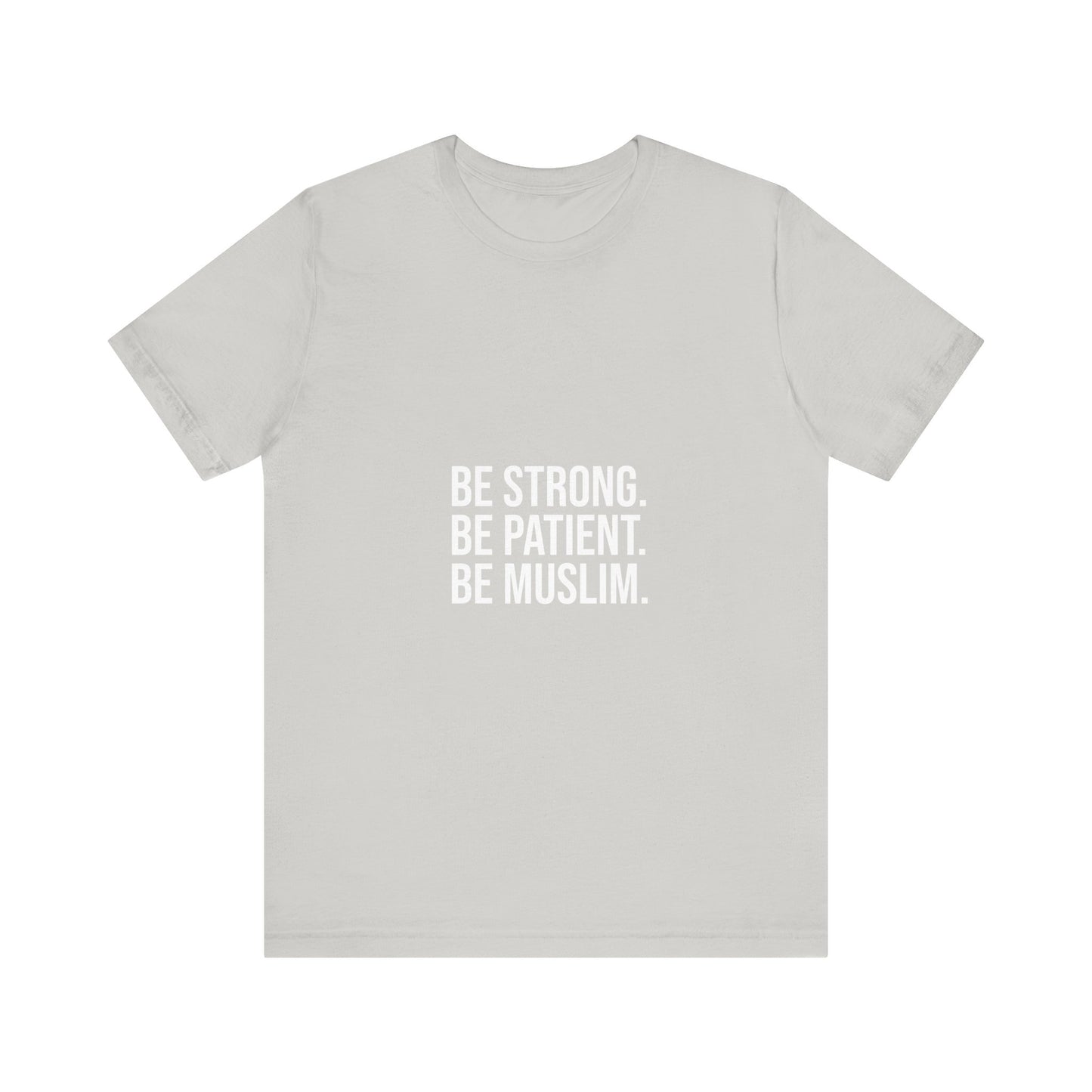 Be Muslim Tee, Unisex T-Shirt