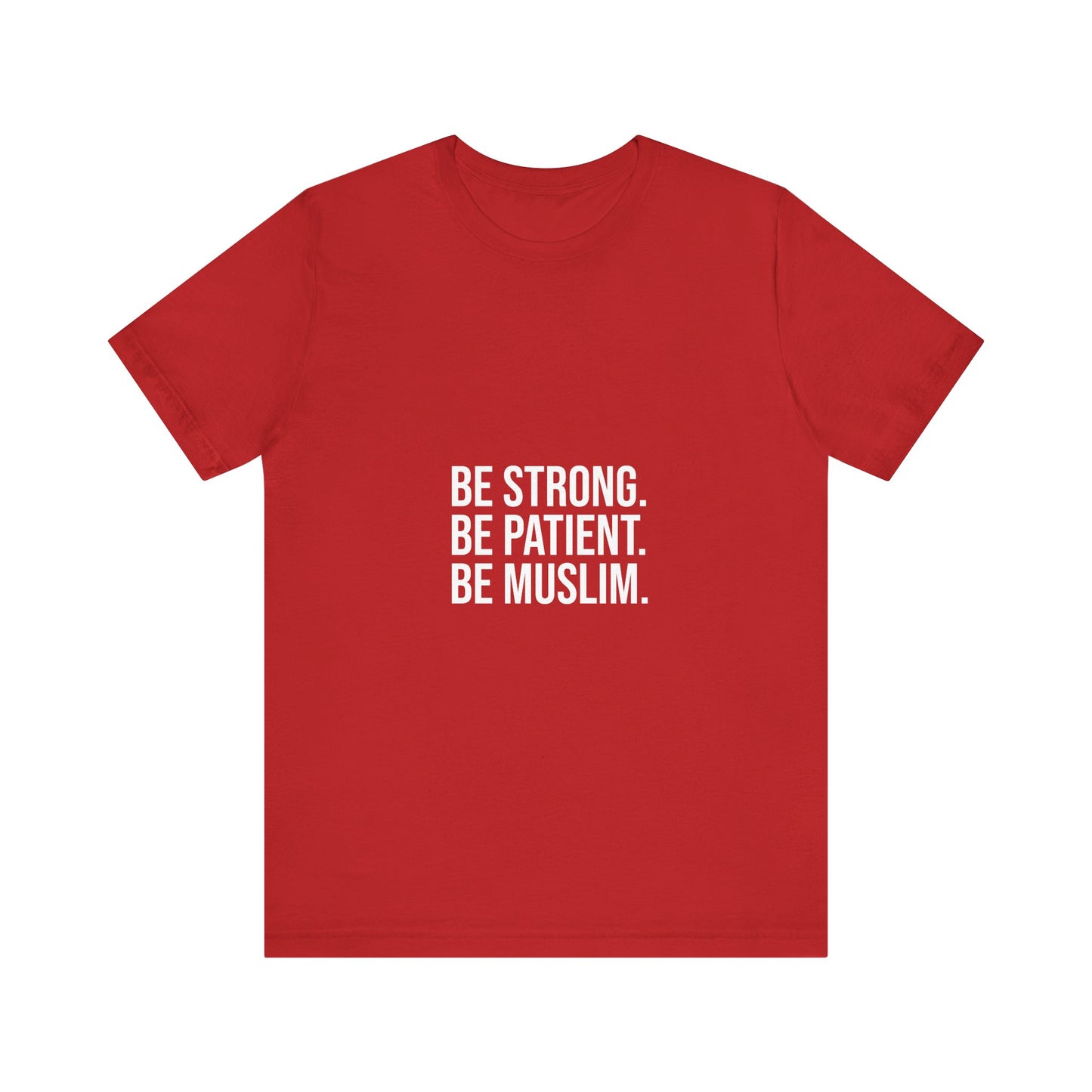 Be Muslim Tee, Unisex T-Shirt