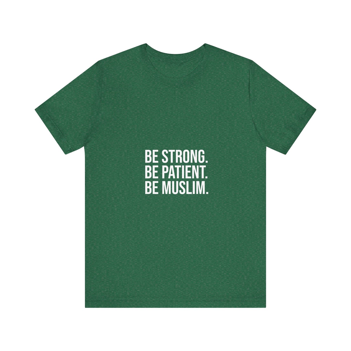 Be Muslim Tee, Unisex T-Shirt