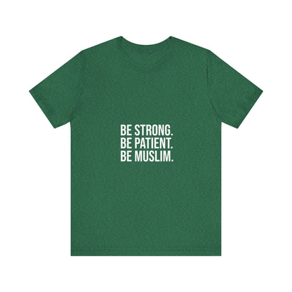 Be Muslim Tee, Unisex T-Shirt