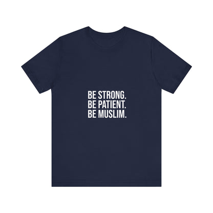 Be Muslim Tee, Unisex T-Shirt