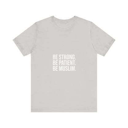 Be Muslim Tee, Unisex T-Shirt