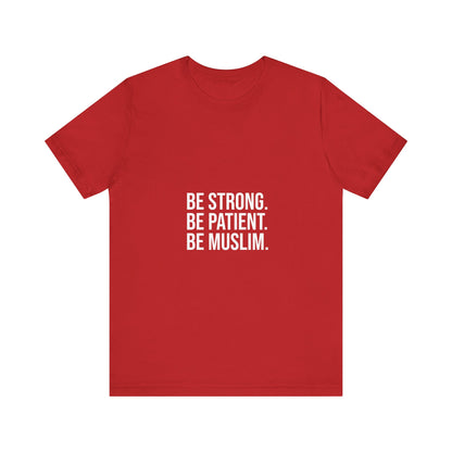 Be Muslim Tee, Unisex T-Shirt