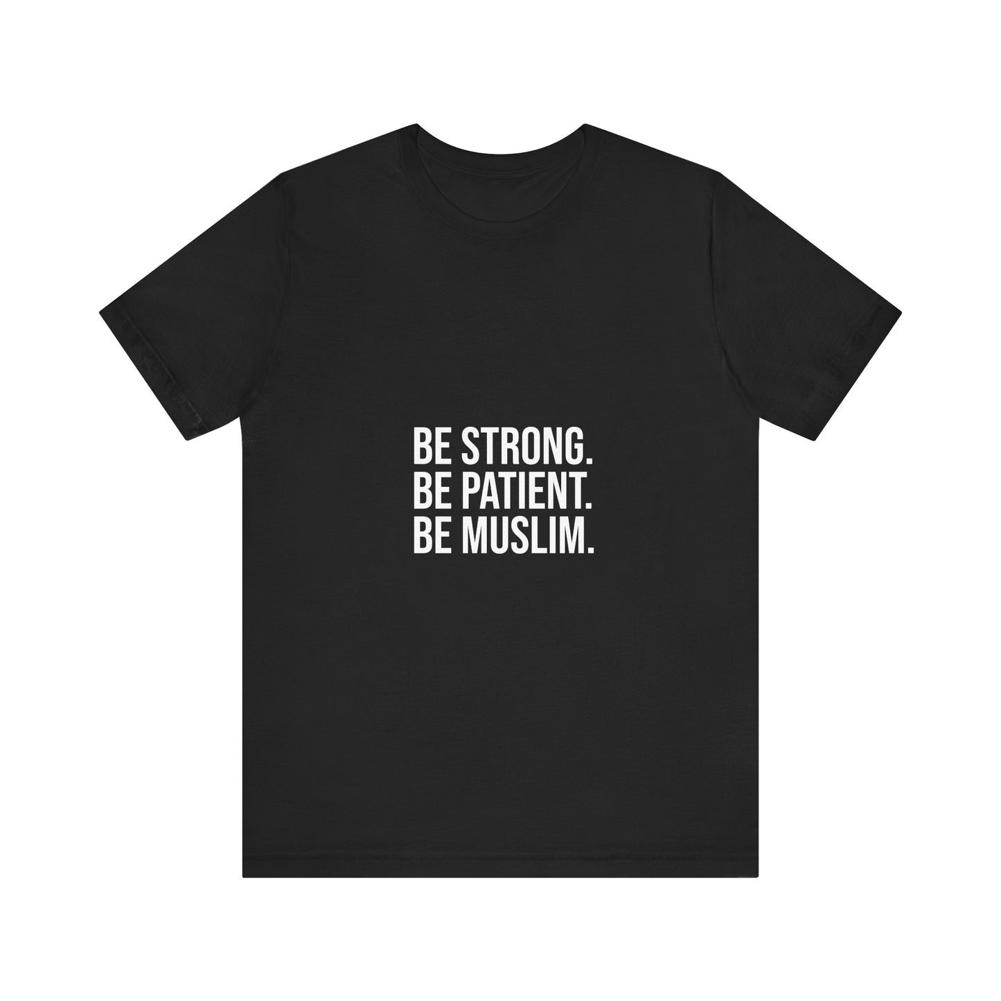 Be Muslim Tee, Unisex T-Shirt